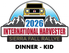 COMING SOON!!! - Saturday Kid's Dinner Ticket for the 2026 IH Sierra Fall Rallye